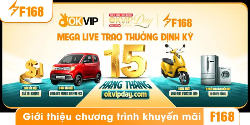 OKVIP MEGALIVE NGÀY 15 – Sự Kiện Trao Thưởng Đẳng Cấp Từ Hệ Thống OKVIP 5 Giới thiệu về khuyến mãi okvip megalive ngày 15